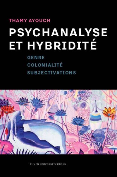 Psychanalyse et hybridite genre colonialite subjectivations