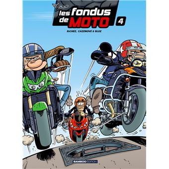 Les Fondus de moto - tome 04 - top humour 2022