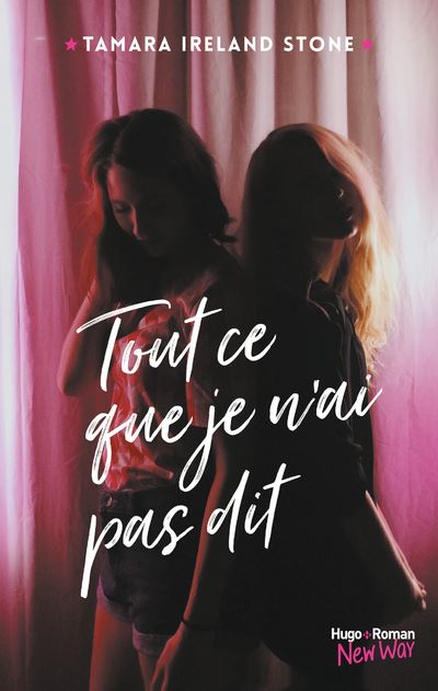 Tout ce que je n'ai pas dit - Tamara Ireland Stone - broché