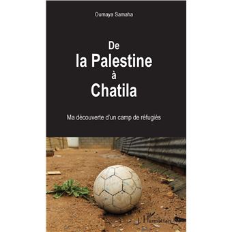 De la Palestine à Chatila