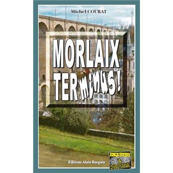 Morlaix, terminus !