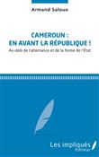 Cameroun: En avant la République