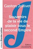 Souvenirs de la vie de plaisir sous le second Empire (grands caractères)