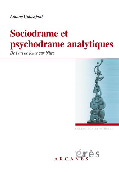 Sociodrame et psychodrame analytique - Liliane Goldsztaub - broché