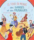 Le tour du monde des danses et des musiques