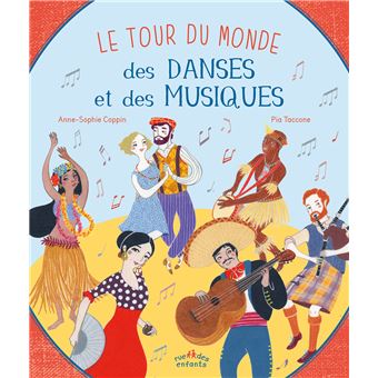 Le tour du monde des danses et des musiques