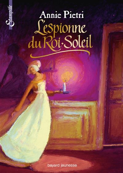 L'espionne du Roi Soleil