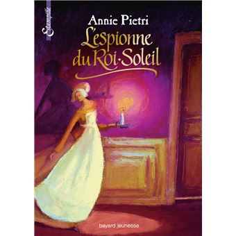 L'espionne du Roi Soleil