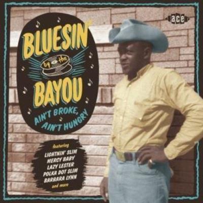 Bluesin by the bayou ain t
