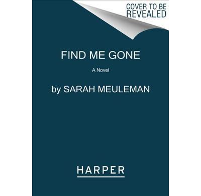 FIND ME GONE