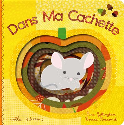 Dans ma cachette - Sara Gillingham - cartonné