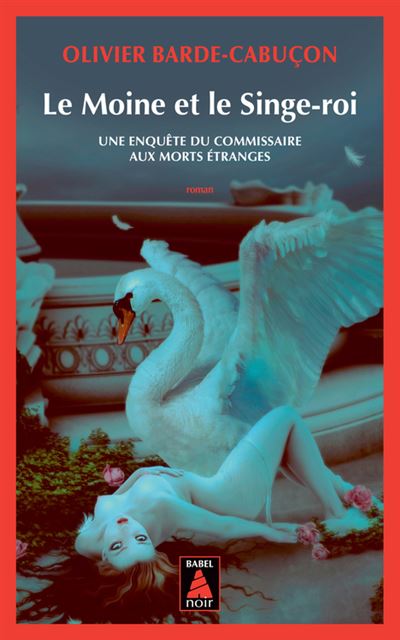 Le moine et le singe-roi - Olivier Barde-Cabuçon - Poche