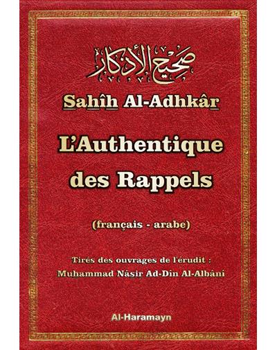 Le rappel authentique, Sahîh Al-Adhkâr