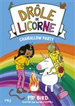Drôle de licorne - Tome 6 Chamallow party