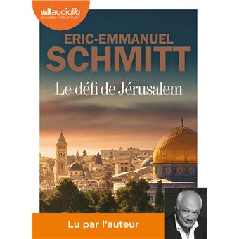 Le Défi de Jérusalem - Un voyage en Terre Sainte