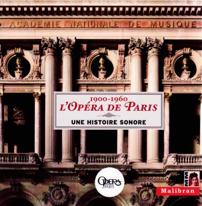 Opéra de Paris 1900-1960 une histoire sonore - 10 CD