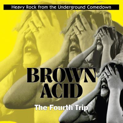 Brown acid/the fourth trip