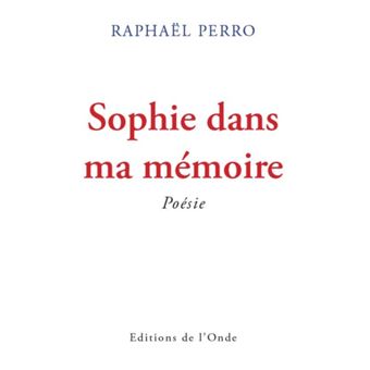 Sophie dans ma mémoire
