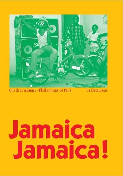 Jamaica Jamaica ! - Catalogue de l'exposition à la Philharmonie de Paris -  Collectif - relié