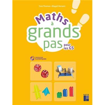 Maths à grands pas pour les GS Livre avec 1 CD-Rom - Livre CD-ROM ...