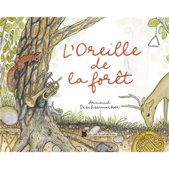 L'oreille de la forêt