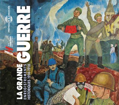 La grande guerre 1914-1918, enregistrements historiques