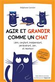 Agir et grandir comme un chat