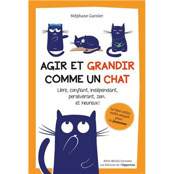 Agir et grandir comme un chat