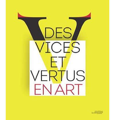 Des Vices et Vertus en Art