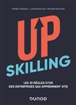 Upskilling - Les 10 règles d'or des entreprises qui apprennent vite - Labellisation FNEGE - 2021