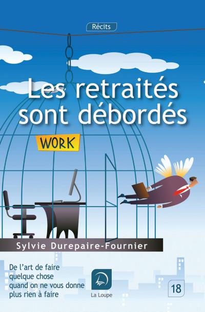 Les retraités sont débordés