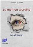 La mort en sourdine ou le mairisme