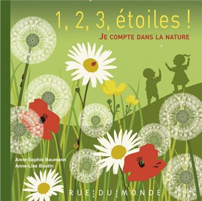 1, 2, 3, etoiles ! - je compte dans la nature - Anne-Sophie Baumann - relié