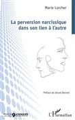 La perversion narcissique dans son lien à l'autre