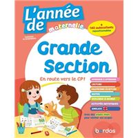 L'année de Grande Section - Tout pour réussir en maternelle 5-6 ans