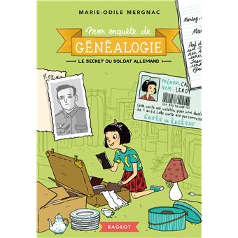 Mon enquête de généalogie - Le secret du soldat allemand