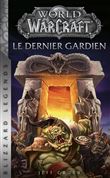 Warcraft : Le dernier gardien (Nouvelle édition)