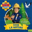 Sam le Pompier - Vive la nature