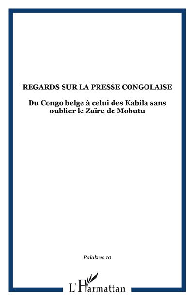 Regards sur la presse congolaise