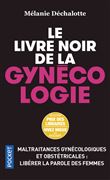 Le Livre noir de la gynécologie