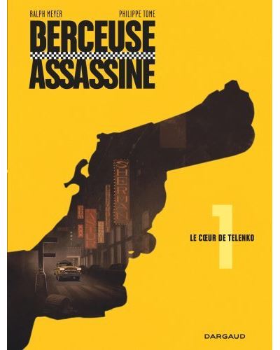 Berceuse assassine - Le Coeur de Telenko (réédition 2018)