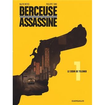 Berceuse assassineLe cœur de Telenko