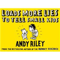 Loads more lies to tell small kids