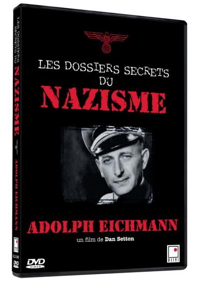 Les dossiers secrets du Nazisme : Eichmann DVD