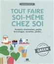 Tout faire soi-même chez soi
