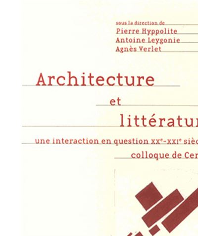 Architecture et littérature : une interaction en question 20e-