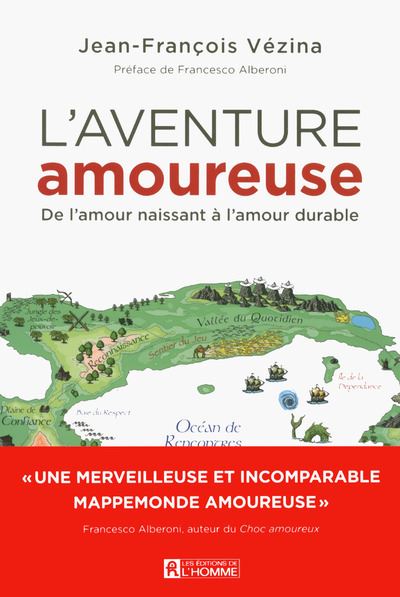 L'aventure amoureuse, de l'amour naissant à l'amour durable