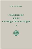 Commentaire sur le Cantique des cantiques - Tome 2