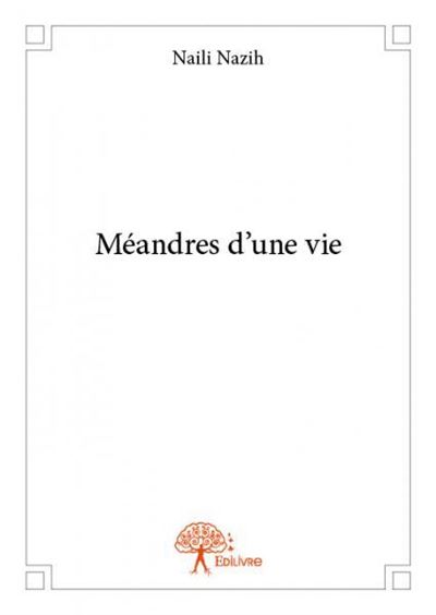 Méandres d'une vie