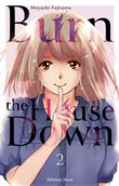 Burn the House Down - Tome 2 (VF)
